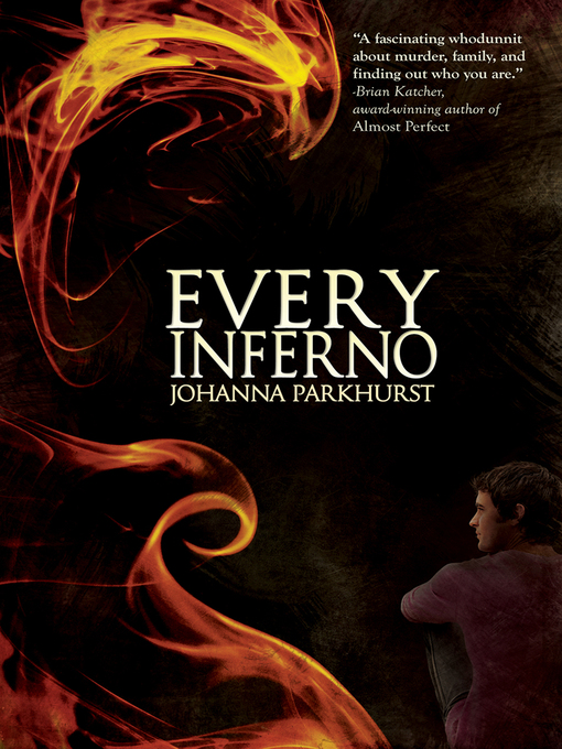 Title details for Every Inferno by Johanna Parkhurst - Available